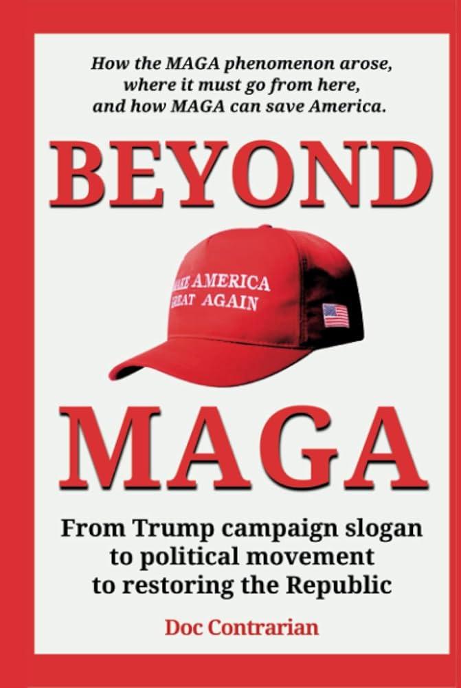 MAGA movement | Meaning, Beliefs, Origins, Donald Trump, & Facts – Britannica