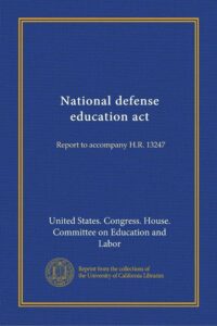 National Defense Education Act | US Education Reform, 1958 – Britannica